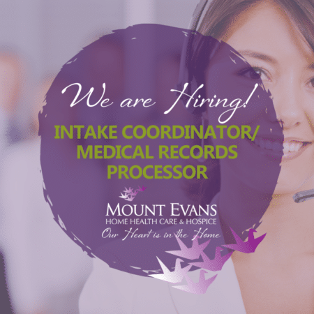 Mount Evans Hiring an Intake Coordinator/Medical Records Processor
